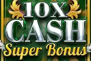 10x Cash Super Bonus