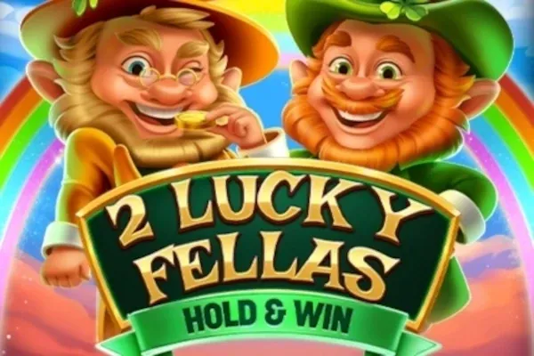 2 Lucky Fellas