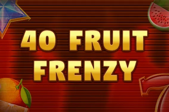 40 Fruit Frenzy