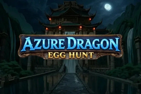 Azure Dragon Egg Hunt