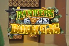 Bankers Gone Bonkers