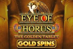 Eye of Horus The Golden Tablet Gold Spins™