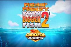 Fishin' Frenzy Even Bigger Fish 2™