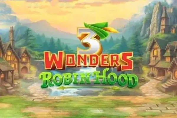 3 Wonders Robin Hood