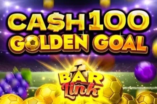 Cash 100 Golden Goal Bar Link Cash 100 Golden Goal Bar Link