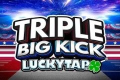 Triple Big Kick LuckyTap™