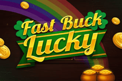 Fast Buck Lucky