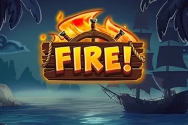Fire!