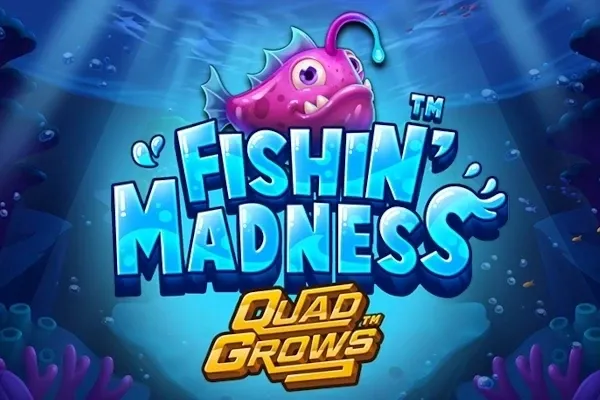 Fishin' Madness QUADGROWS™
