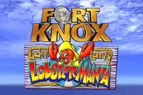 Fort Knox Lucky Larry's Lobstermania