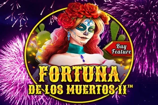 Fortuna De Los Muertos 2