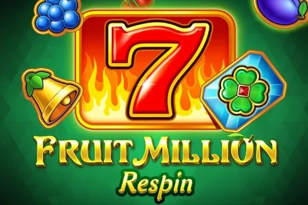 Fruit Million Respin