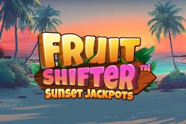 Fruit Shifter: Sunset Jackpots™