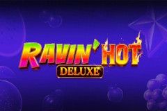 Ravin' Hot Deluxe™