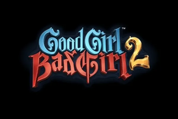 Good Girl Bad Girl 2™