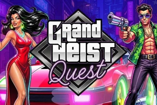 Grand Heist Quest