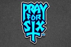 Pray For Six™