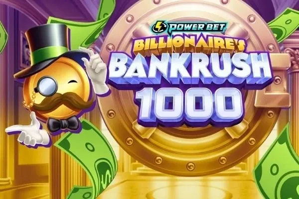 Billionaire's Bankrush 1000