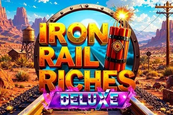 Iron Rail Riches Deluxe