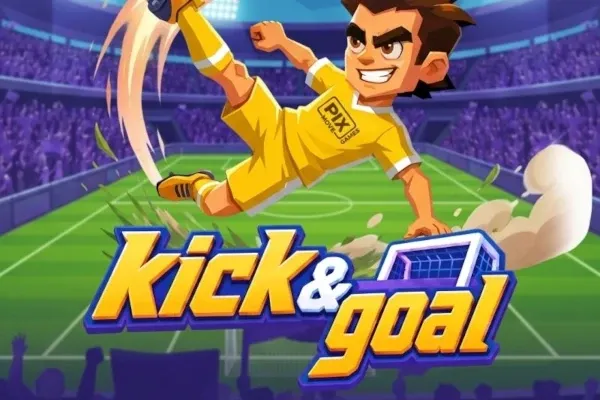 Kick & Goal Kick & Goal