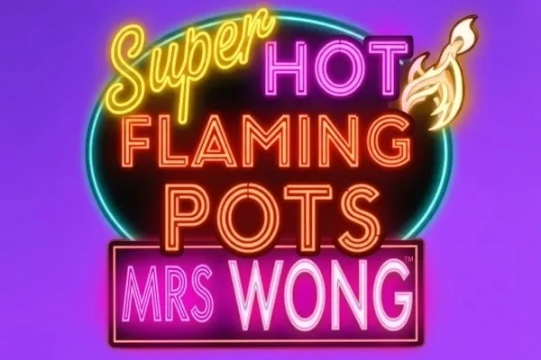 Super Hot Flaming Pots Mrs Wong™