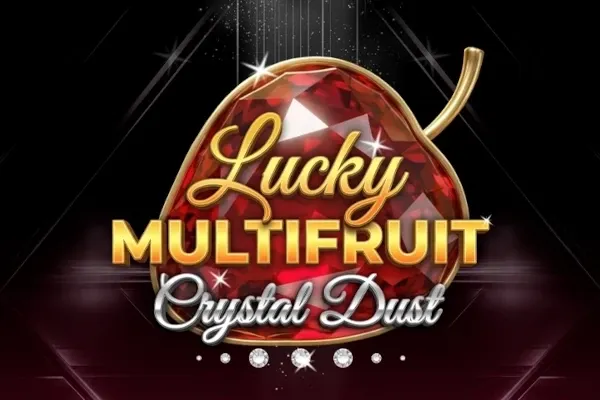 Lucky Multifruit: Crystal Dust