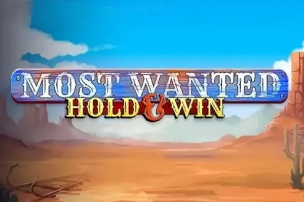 Most Wanted: Hold & Win Most Wanted: Hold & Win