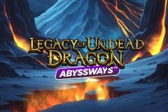 Legacy of Undead Dragon Abyssways™