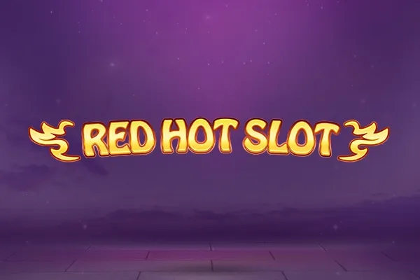 Red Hot Slot