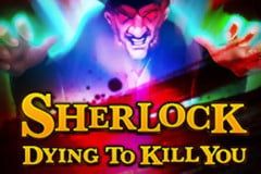 Sherlock Dying to Kill You