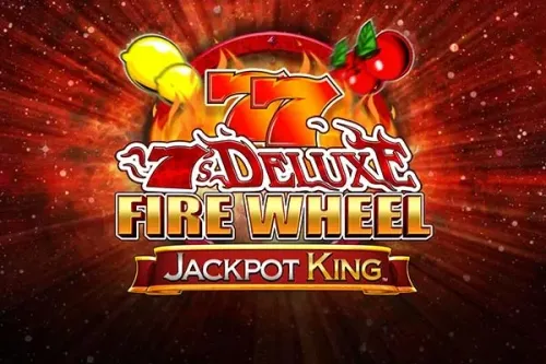 7s Deluxe Fire Wheel Jackpot King