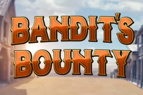 Bandit's Bounty