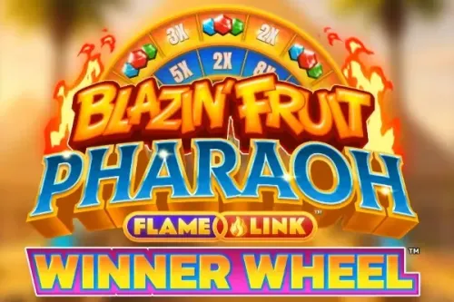 Blazin' Fruit Pharaoh FlameLink WinnerWheel™