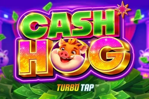 Cash Hog - Turbo Tap™
