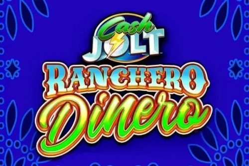 Cash Jolt Ranchero Dinero