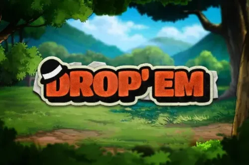 Drop 'Em