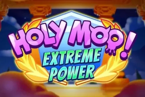 Holy Moo Extreme Power