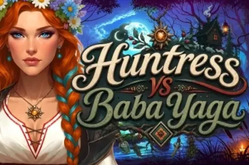 Huntress vs Baba Yaga