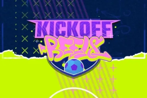 Kickoff Reels