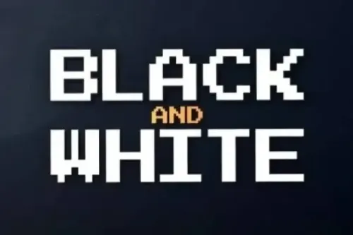 Black and White