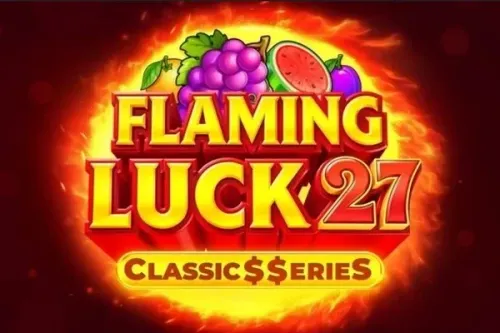 Flaming Luck 27 - Classic Series