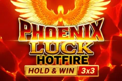 Phoenix Luck Hotfire