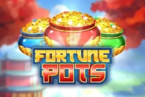 Fortune Pots