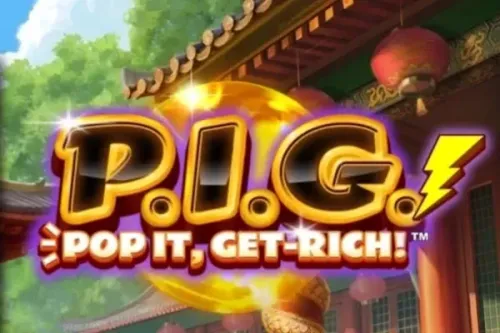 P.I.G. Pop It, Get-Rich!™