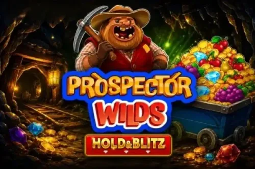 Prospector Wilds Hold & Blitz