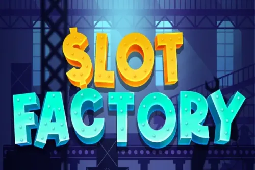 Slot Factory