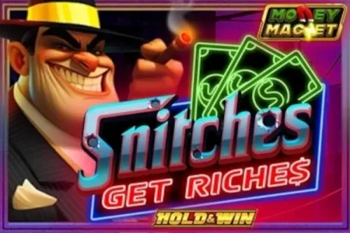 Snitches Get Riches