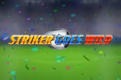 Striker Goes Wild