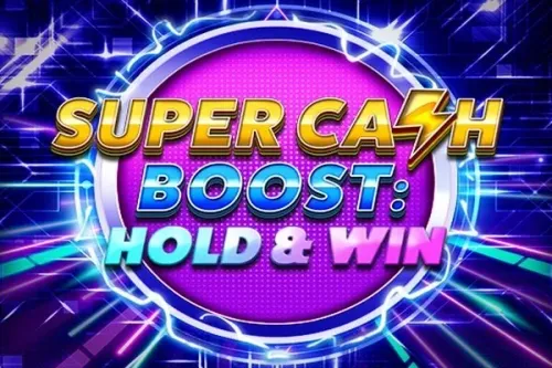 Super Cash Boost: Hold & Win