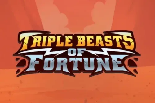 Triple Beasts of Fortune